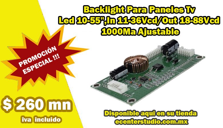 Backlight Para Paneles Tv Led 10-55",In 11-36Vcd/Out 18-88Vcd 1000Ma Ajustable
